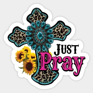 Just Pray Sticker